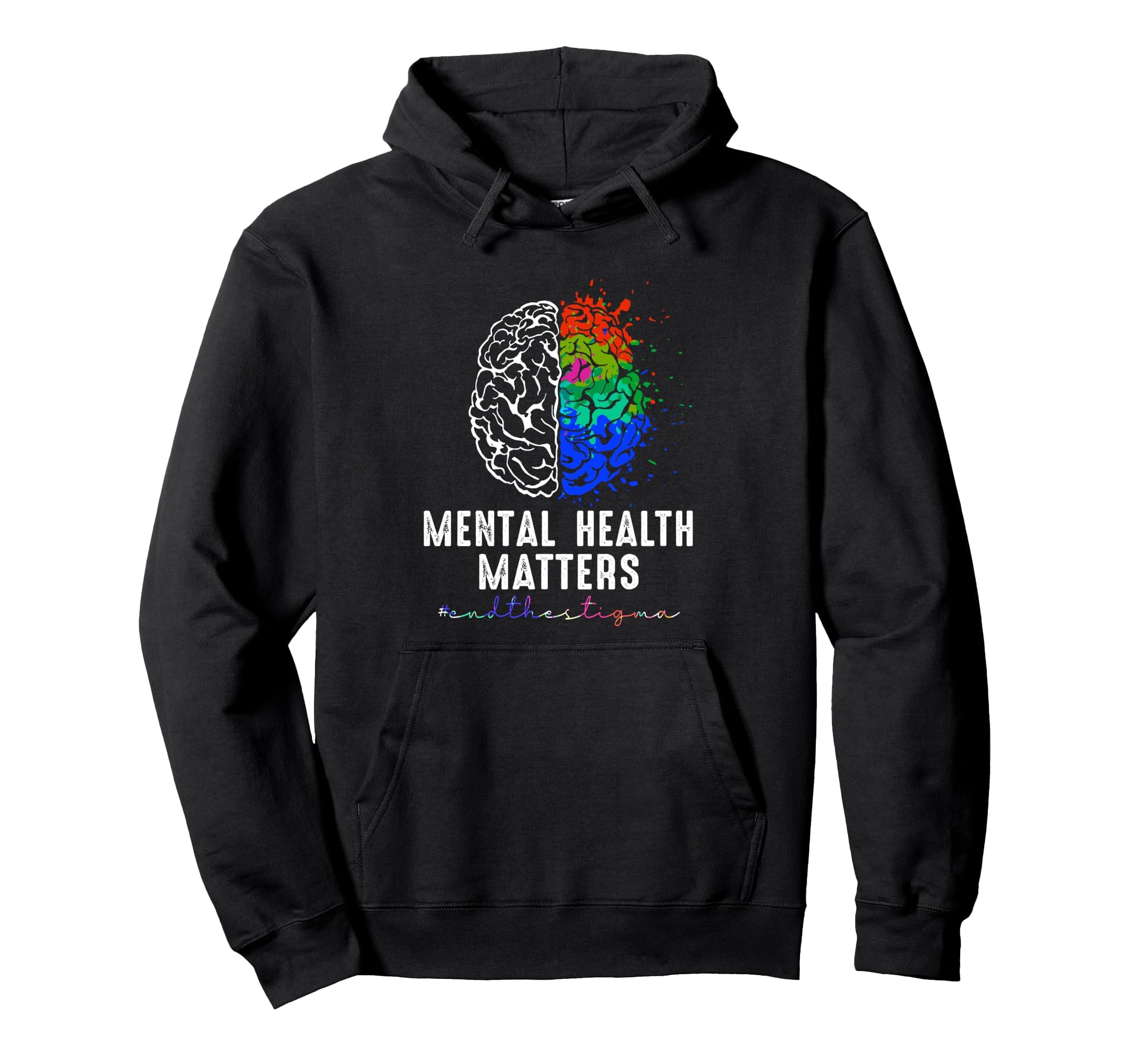 End Stigma Mental Health Matters Tie Hoodie - Streetwear Style for Adults - T-Shirt, Sweatshirt, Hoodie