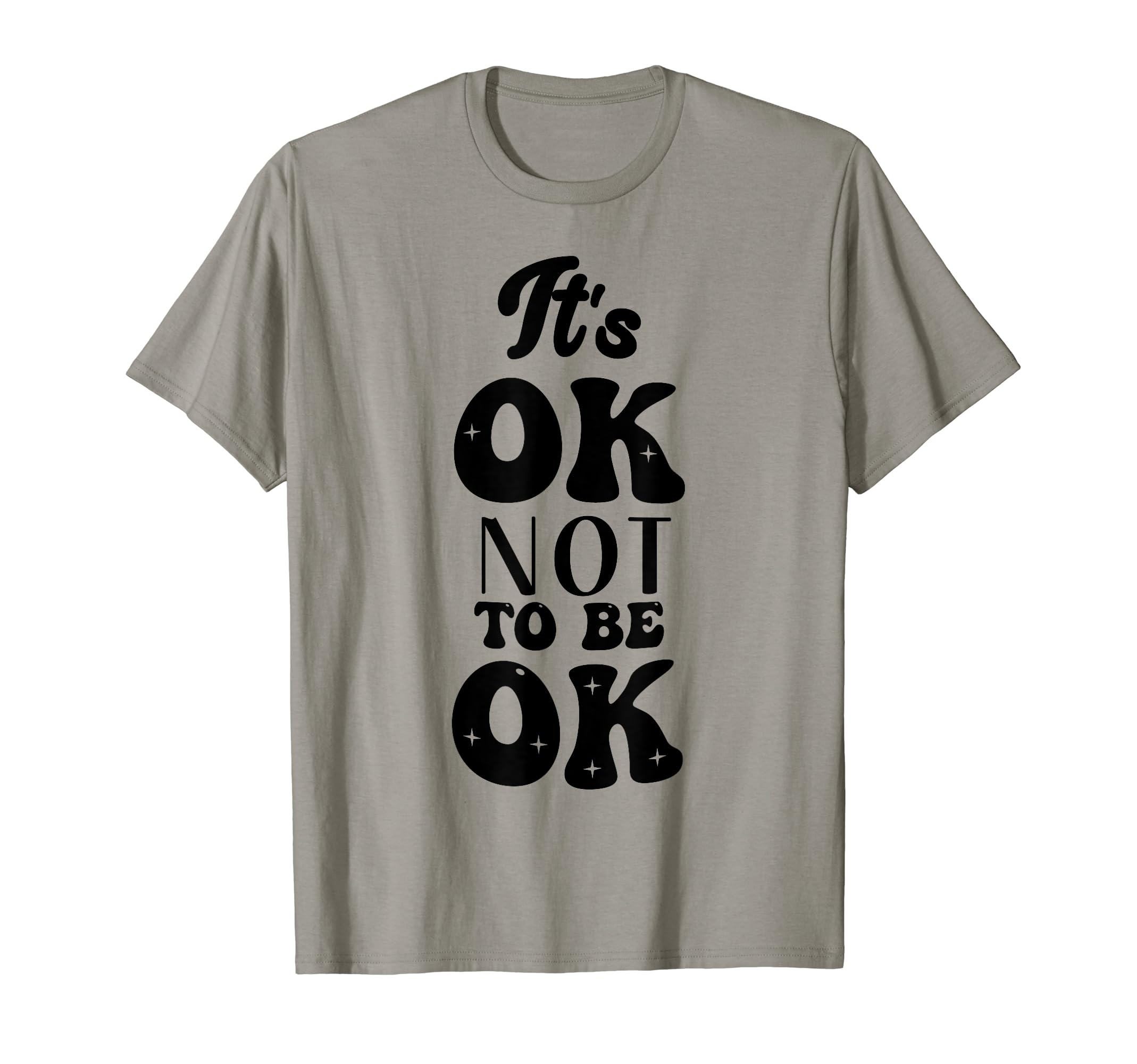 Its Okay To Not Be Okay Mental Health T-Shirt - Custom Art Print Men Women - T-Shirt, Sweatshirt, Hoodie