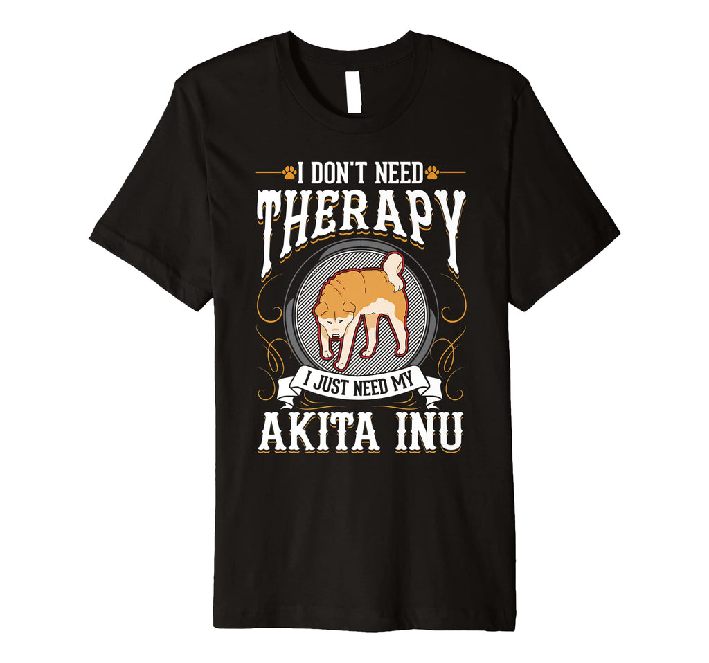 Akita Inu Therapy T-Shirt - Streetwear Style Men Women - T-Shirt, Sweatshirt, Hoodie
