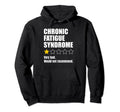 Chronic Fatigue Syndrome Awareness Hoodie - Unique Graphic Men Women - T-Shirt, Sweatshirt, Hoodie