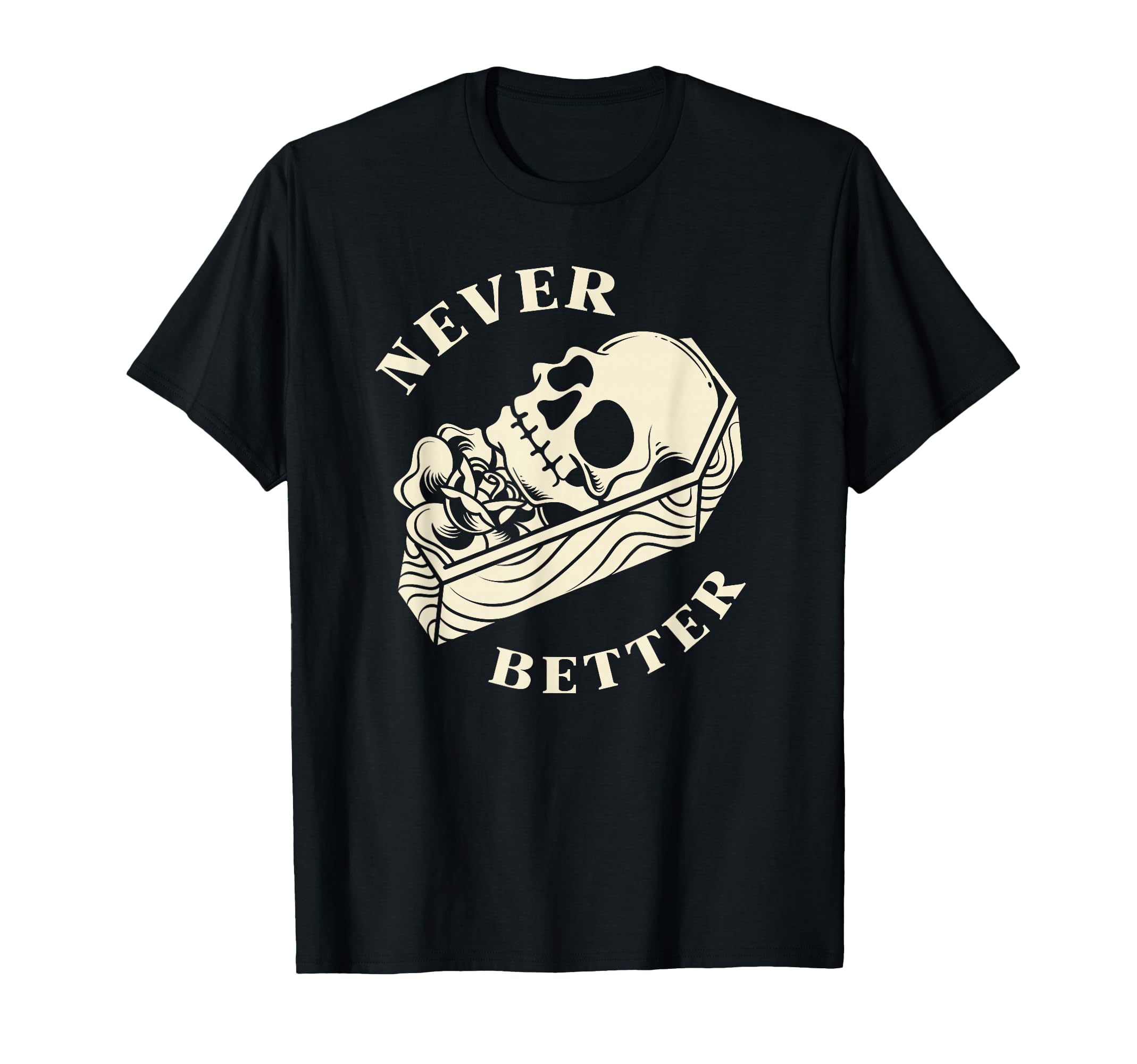 Never Better Funny Overstimulated T-Shirt - Fun Novelty Design for Adults - T-Shirt, Sweatshirt, Hoodie