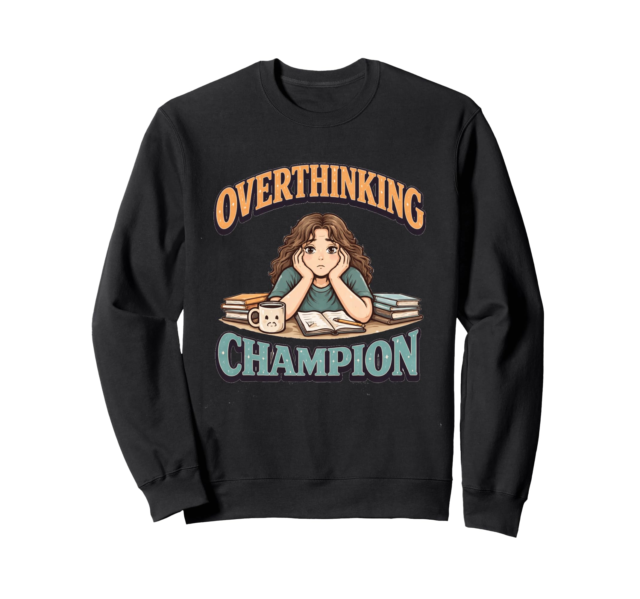 Fun Office Quotes Overthinker Sweatshirt - Novelty Apparel for Adults - T-Shirt, Sweatshirt, Hoodie