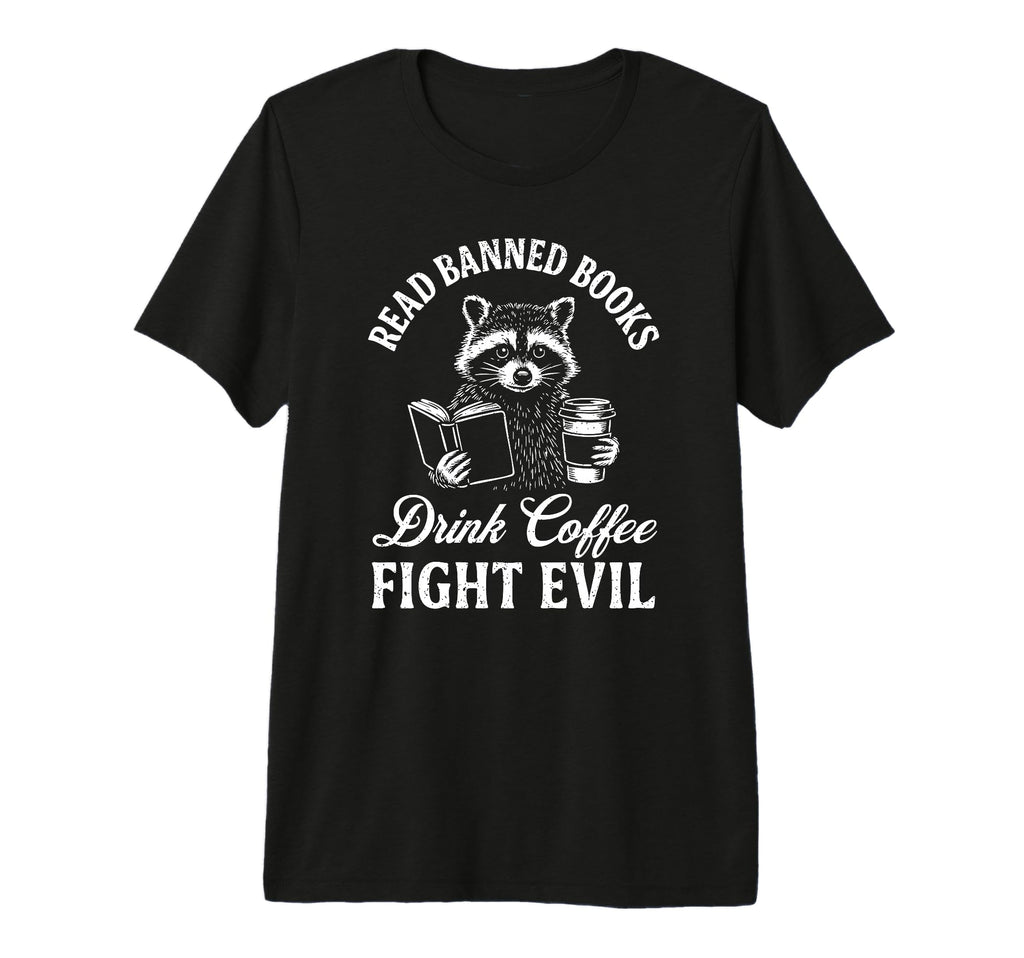 Raccoon Read Banned Books Drink Coffee T-Shirt - Custom Art Print Unisex - T-Shirt, Sweatshirt, Hoodie