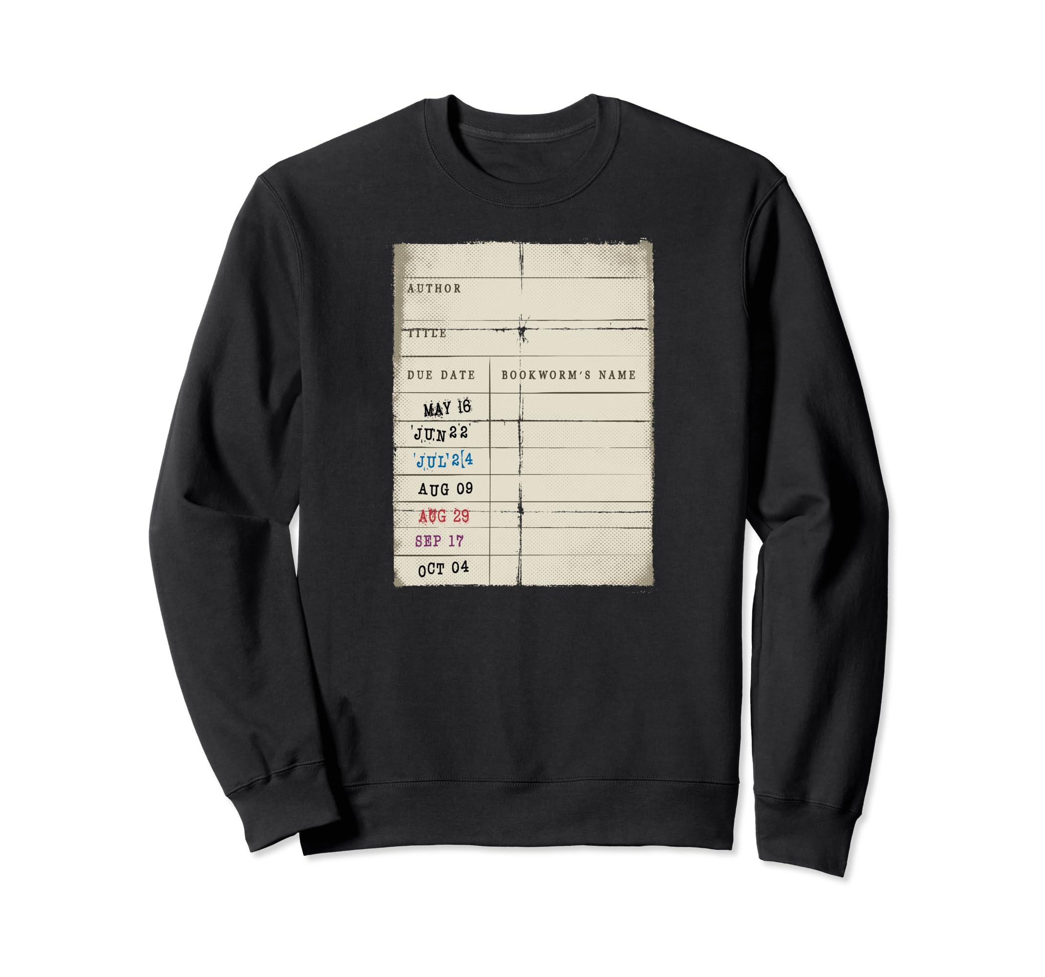 Library Card Date Stamp Book Nerd Sweatshirt - Graphic Print Men Women - T-Shirt, Sweatshirt, Hoodie