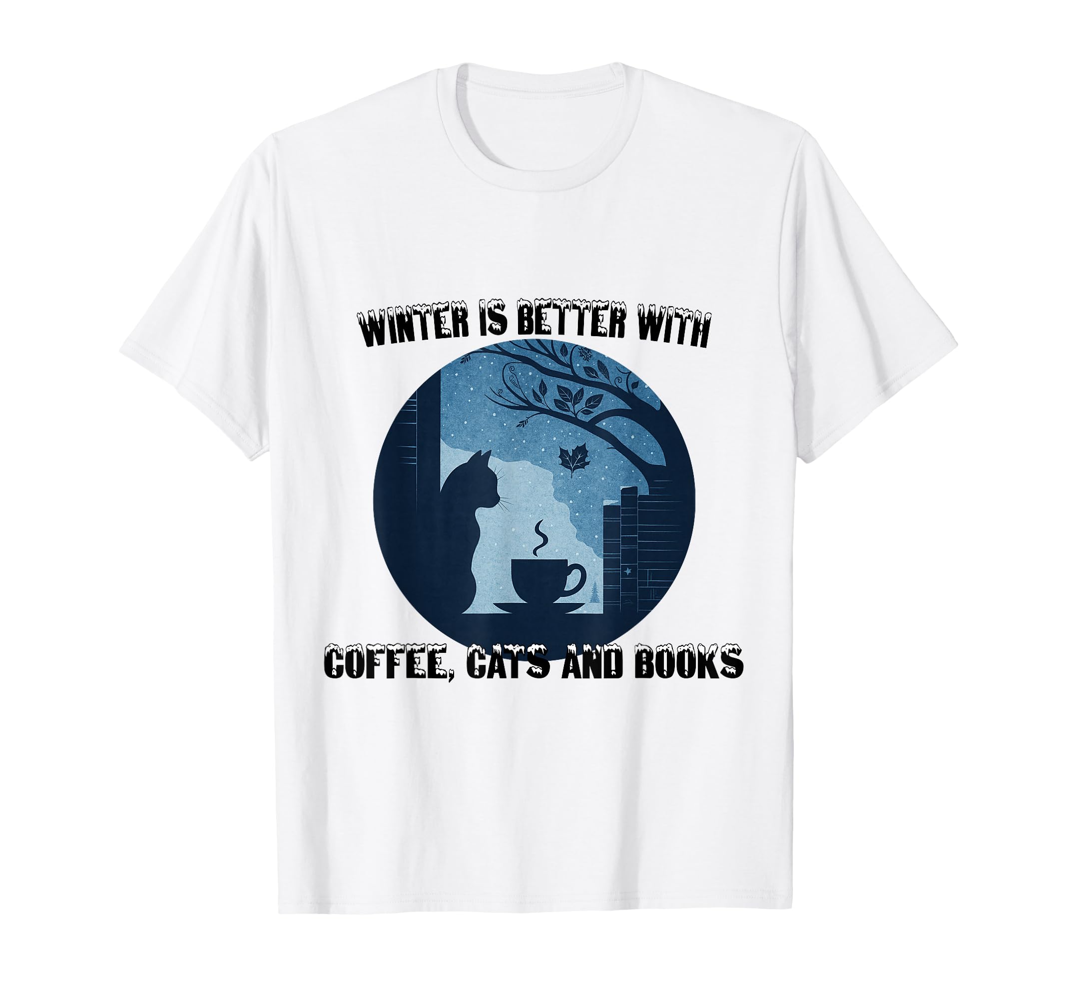 Winter Is Better Cats Coffee And T-Shirt - Aesthetic Graphic for Adults - T-Shirt, Sweatshirt, Hoodie
