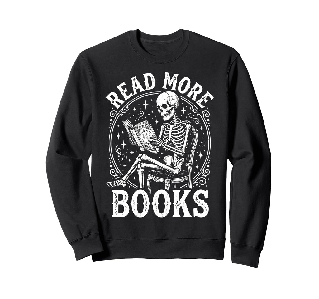 Reading Literature Bibliophile Sweatshirt - Fun Novelty Design Men Women - T-Shirt, Sweatshirt, Hoodie