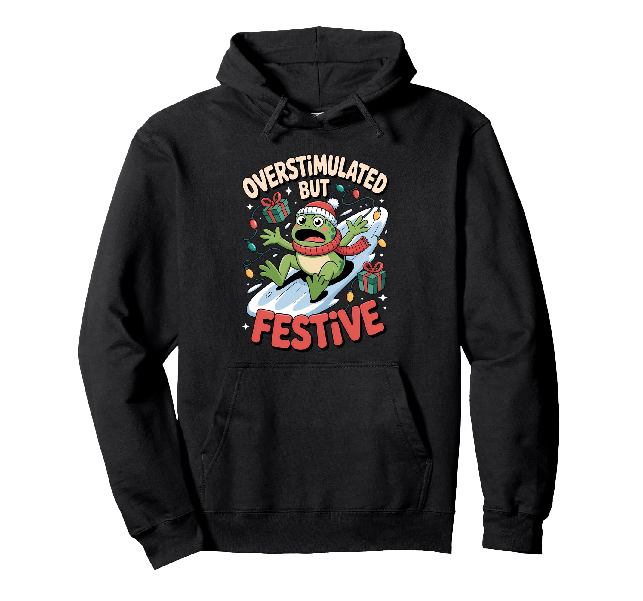 Overstimulated But Festive Frog Slide Hoodie - Novelty Apparel Men Women - T-Shirt, Sweatshirt, Hoodie