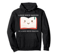 Book Worth Banning Is Book Worth Reading Hoodie - Novelty Apparel Unisex - T-Shirt, Sweatshirt, Hoodie