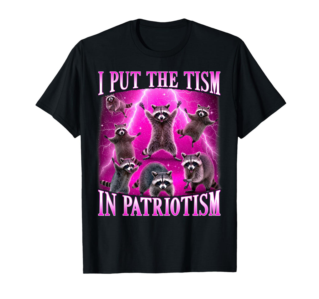 I Put Tism Patriotism Bootleg T-Shirt - Streetwear Style Men Women - T-Shirt, Sweatshirt, Hoodie