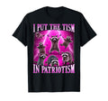 I Put Tism Patriotism Bootleg T-Shirt - Streetwear Style Men Women - T-Shirt, Sweatshirt, Hoodie