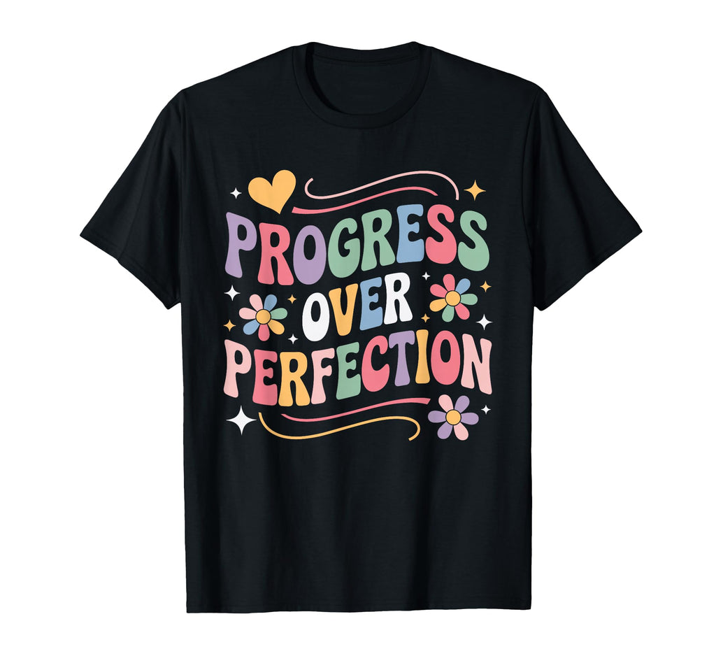 Progress Over Perfection Groovy T-Shirt - Graphic Print Unisex - T-Shirt, Sweatshirt, Hoodie