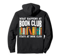 What Happens Book Club Stays Book Club Hoodie - Novelty Apparel Unisex - T-Shirt, Sweatshirt, Hoodie