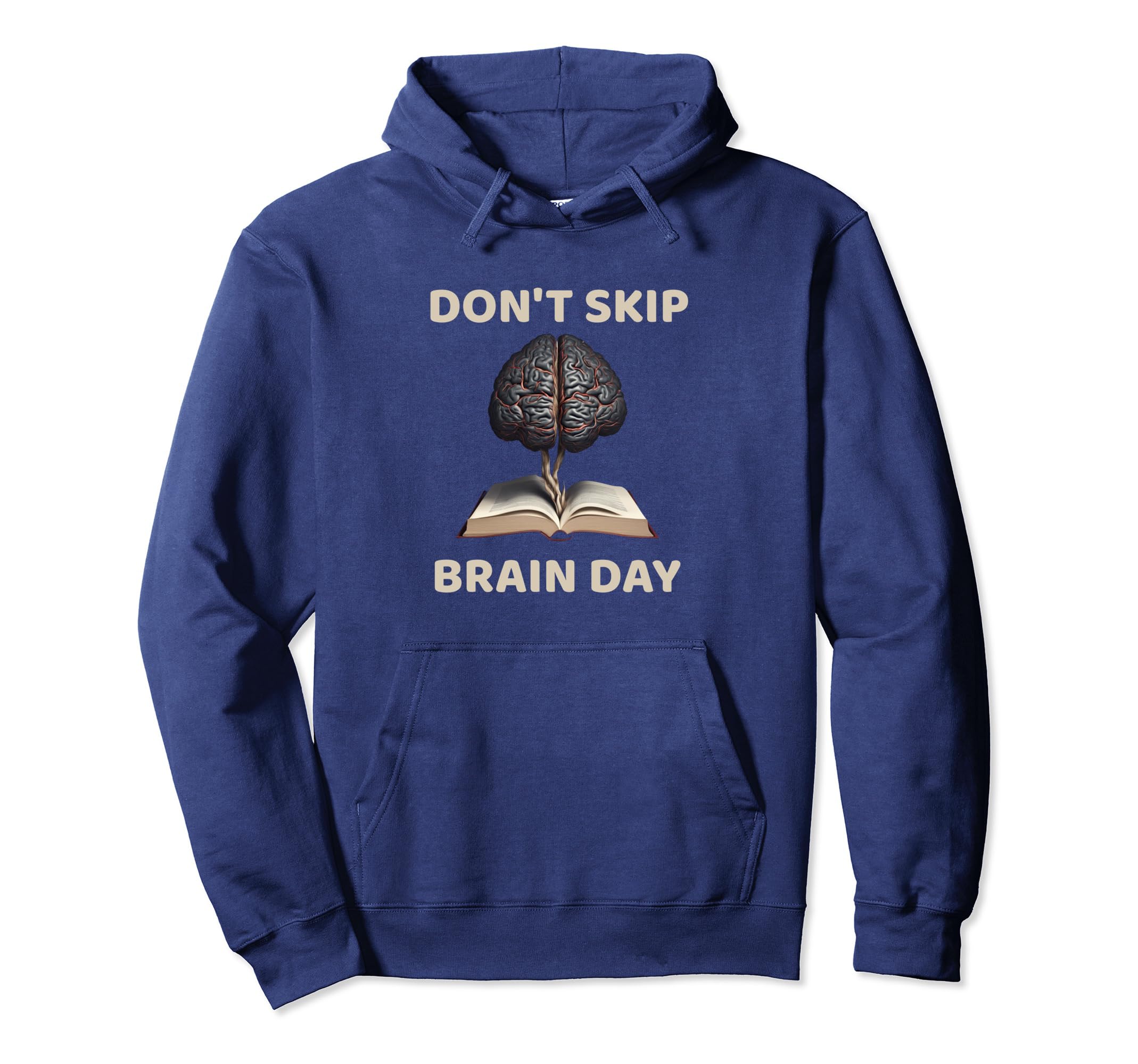 Dont Skip Brain Day Reading Book Hoodie - Casual Everyday Wear Unisex - T-Shirt, Sweatshirt, Hoodie