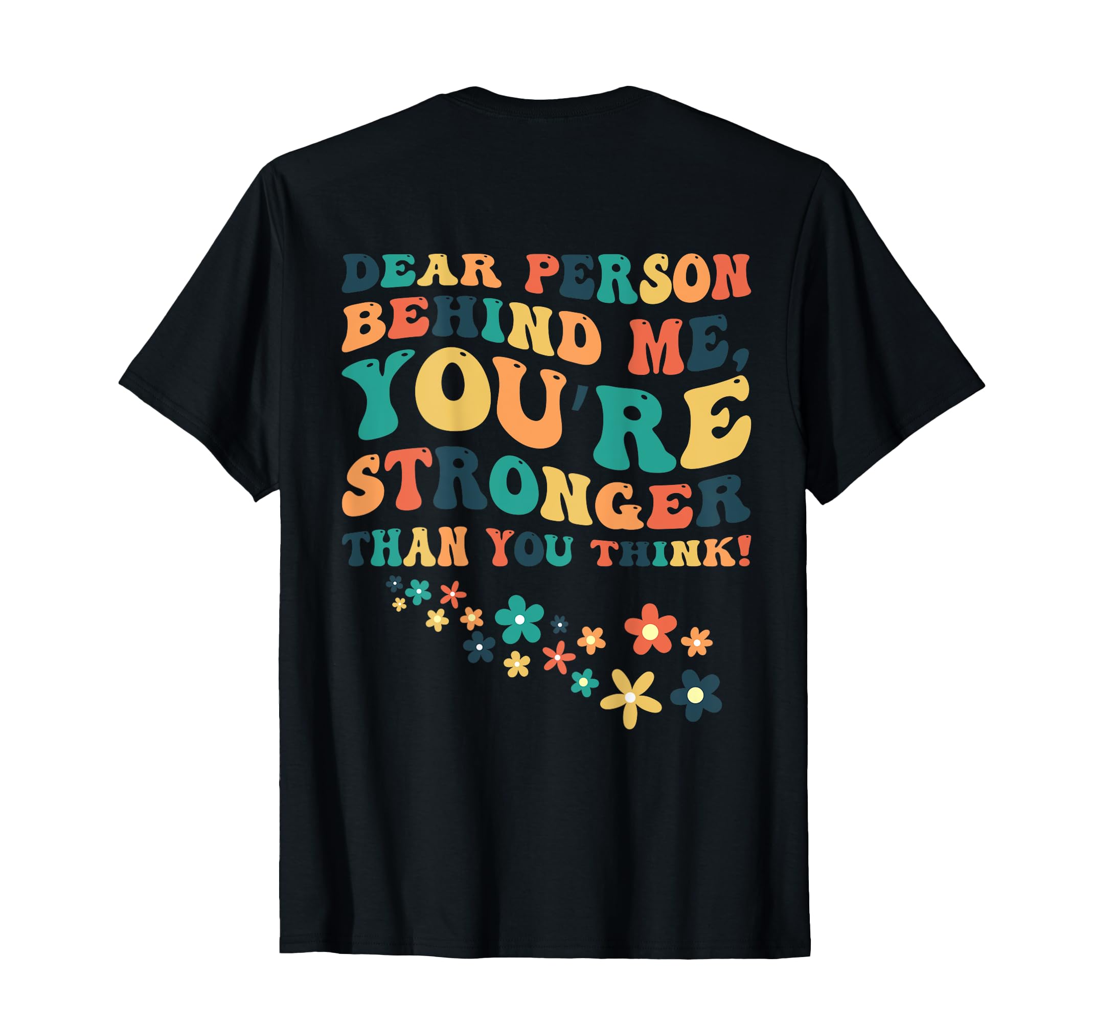 Dear Person Behind Me You Are Enough T-Shirt - Minimalist Print for Adults - T-Shirt, Sweatshirt, Hoodie
