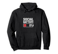 Social Battery 0 Percent Introvert Hoodie - Streetwear Style for Adults - T-Shirt, Sweatshirt, Hoodie
