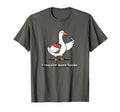 I Require More Books Funny Goose T-Shirt - Novelty Apparel Men Women - T-Shirt, Sweatshirt, Hoodie