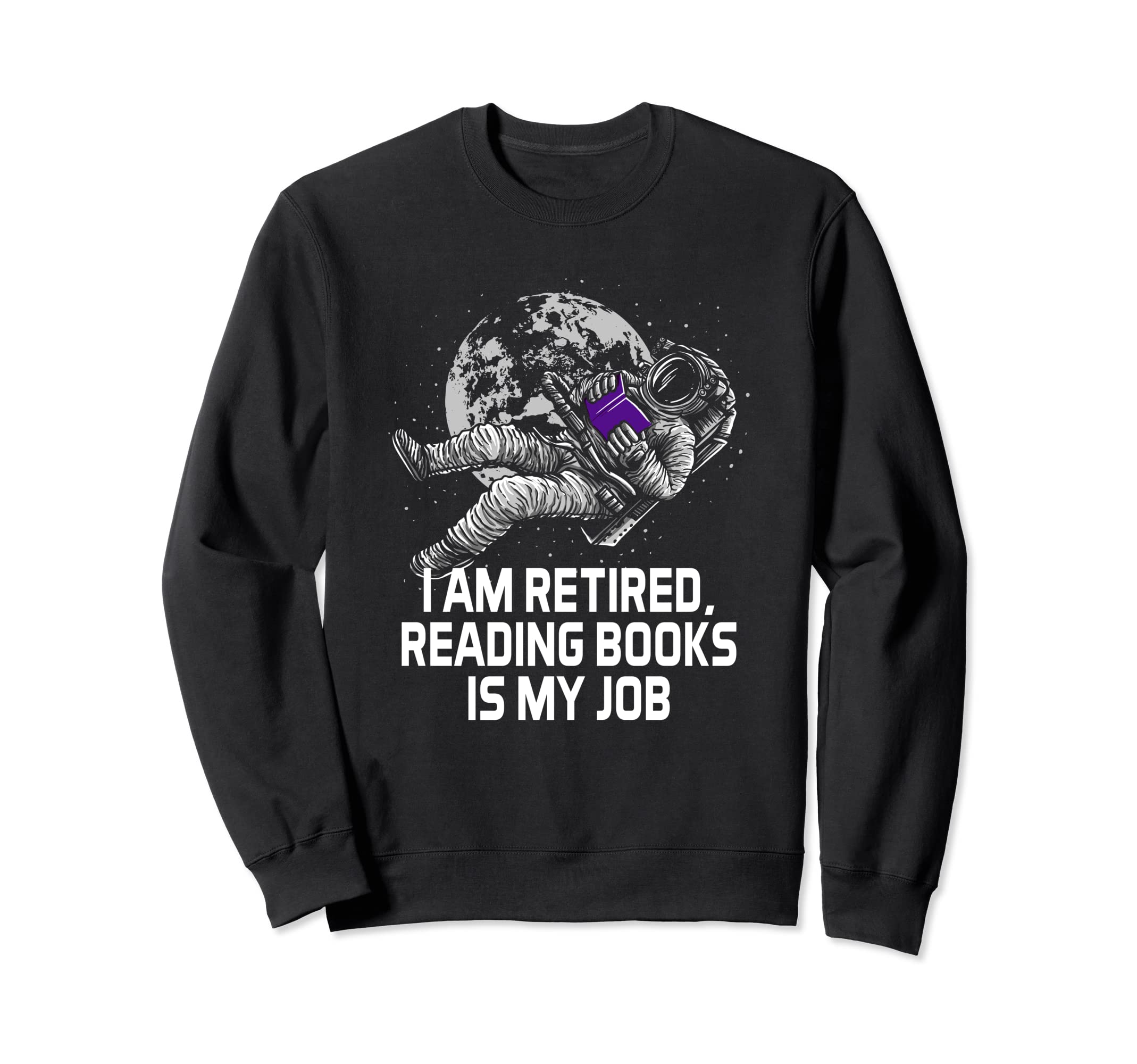 Reading Books Is My Job Bookworm Sweatshirt - Custom Art Print for Adults - T-Shirt, Sweatshirt, Hoodie