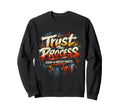 Trust Process Art Teacher Sweatshirt - Fun Novelty Design for Adults - T-Shirt, Sweatshirt, Hoodie