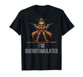 Hold Partner Im Overstimulated T-Shirt - Aesthetic Graphic for Adults - T-Shirt, Sweatshirt, Hoodie