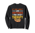 If You Dont Like Hot Dog You Need Sweatshirt - Aesthetic Graphic Unisex - T-Shirt, Sweatshirt, Hoodie