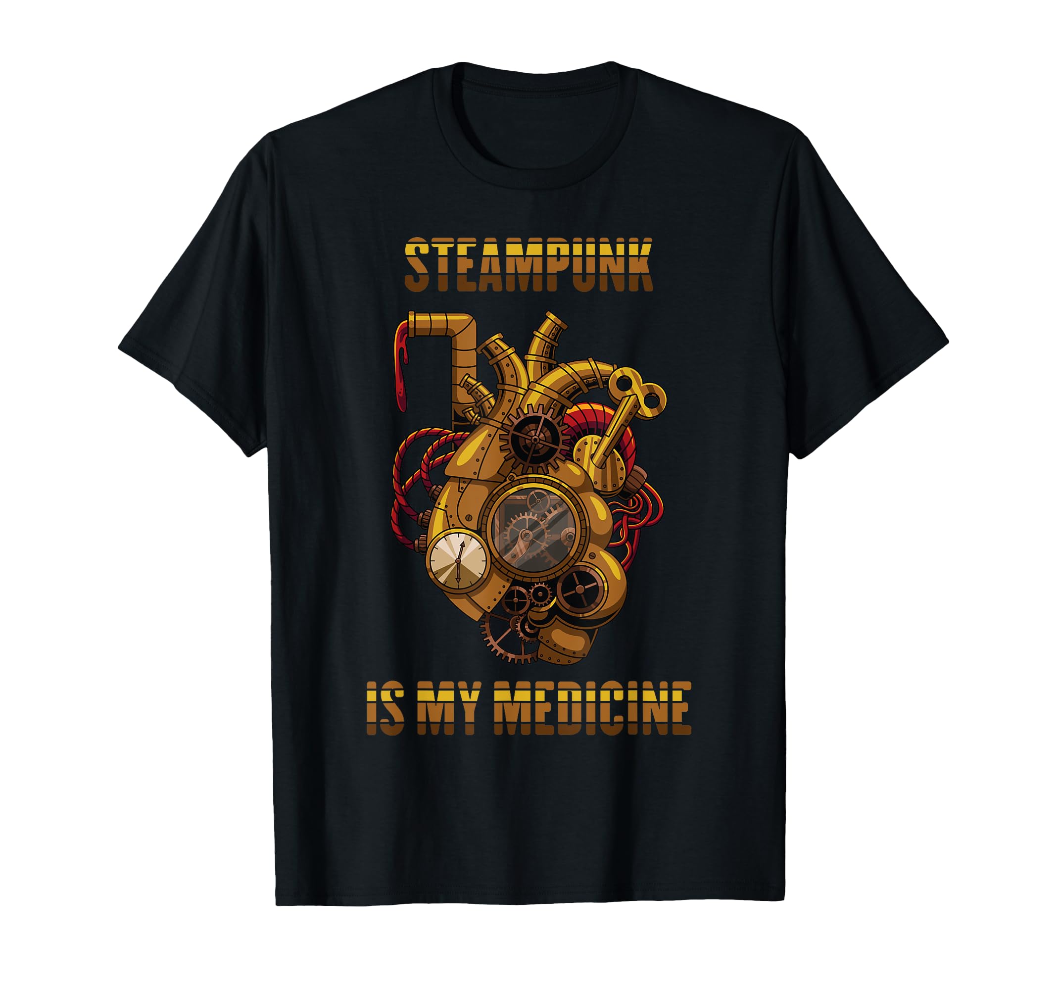 Therapy Steampunk Is My Medicine Hobby T-Shirt - Fun Novelty Design Unisex - T-Shirt, Sweatshirt, Hoodie