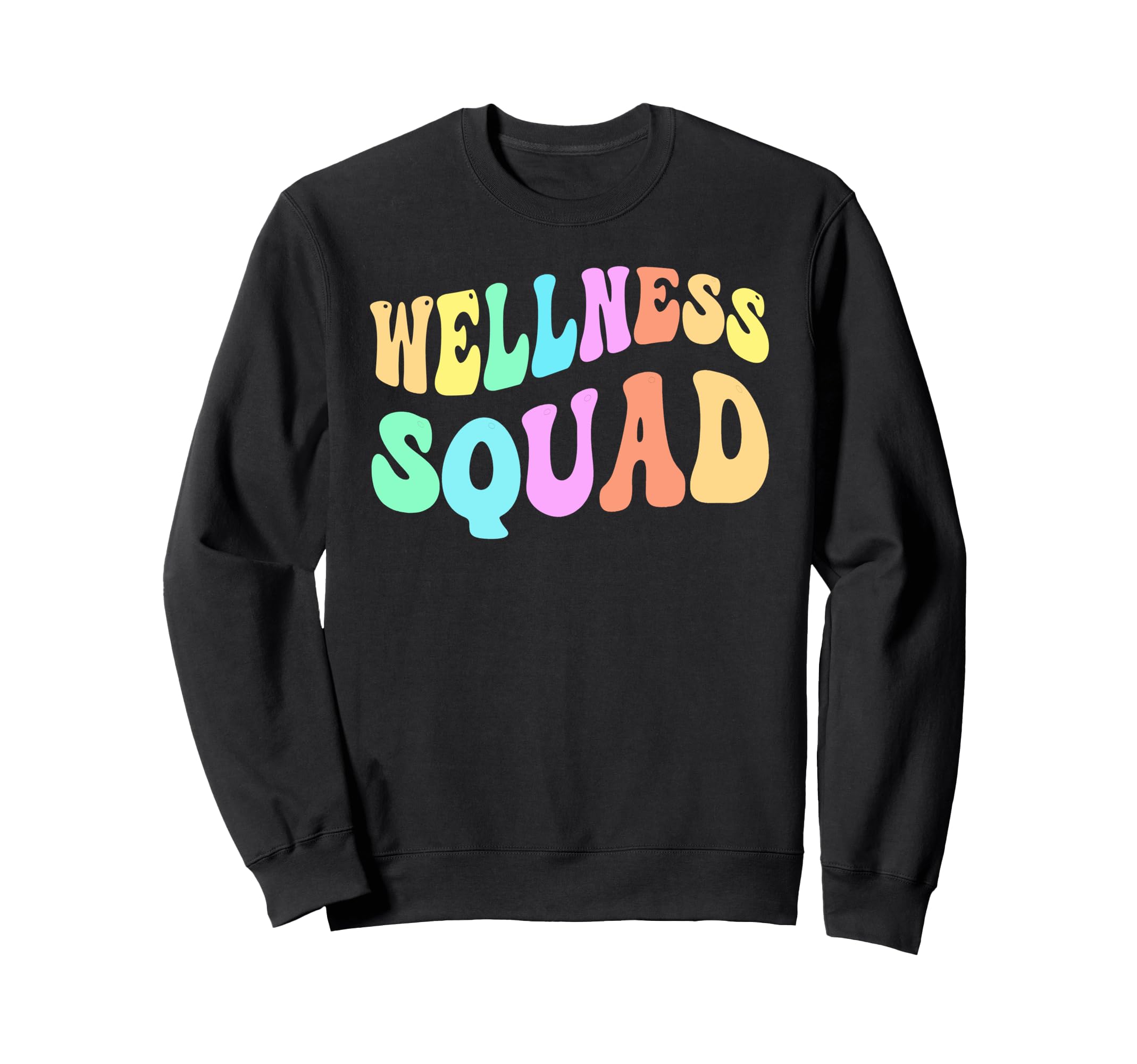 Funny Wellness Squad Yoga Health Sweatshirt - Fun Novelty Design Unisex - T-Shirt, Sweatshirt, Hoodie