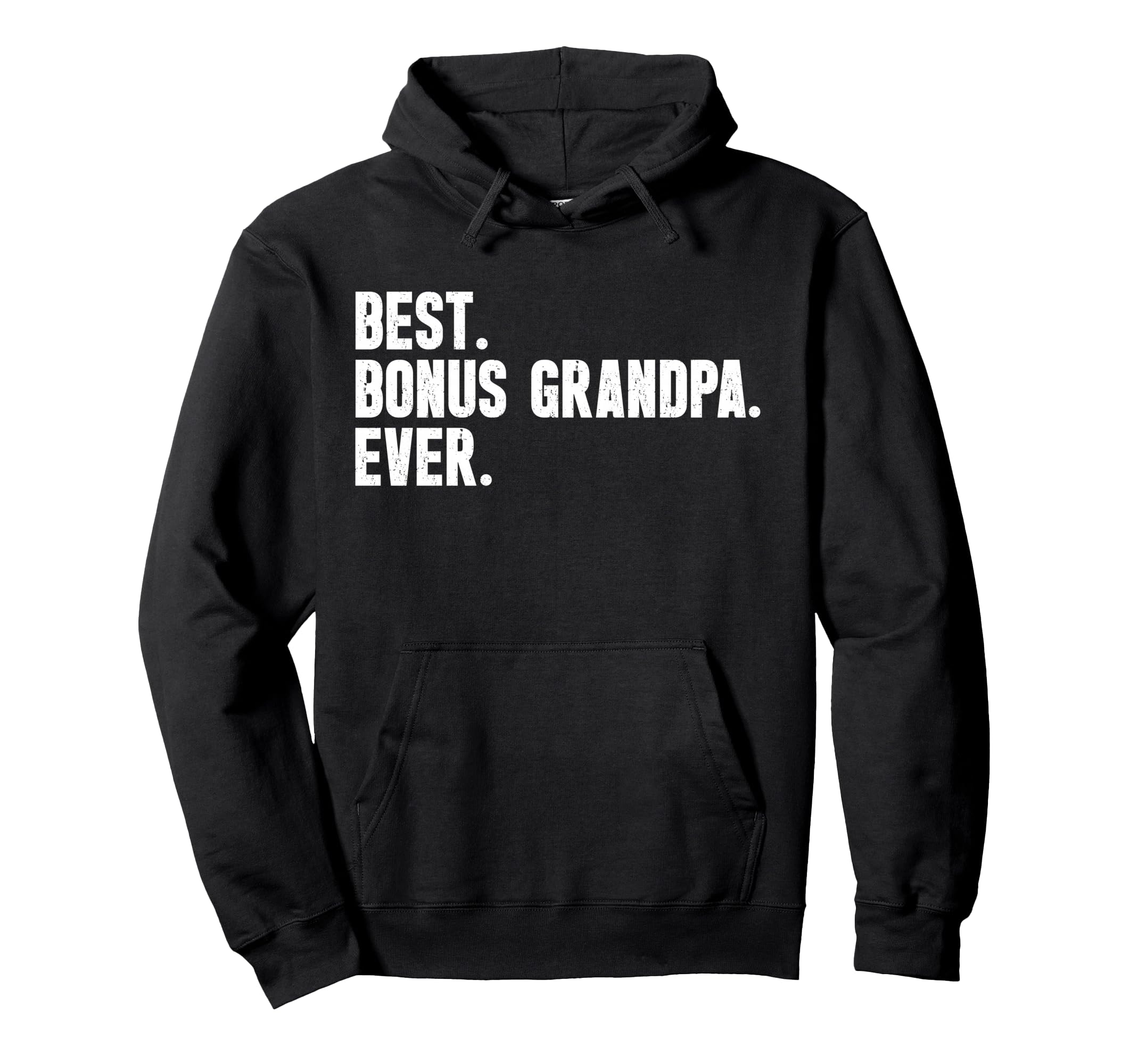 Best Bonus Grandpa Ever Step Grandpa Hoodie - Minimalist Print Men Women - T-Shirt, Sweatshirt, Hoodie