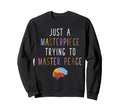 Just Masterpiece Mental Health Sweatshirt - Novelty Apparel for Adults - T-Shirt, Sweatshirt, Hoodie
