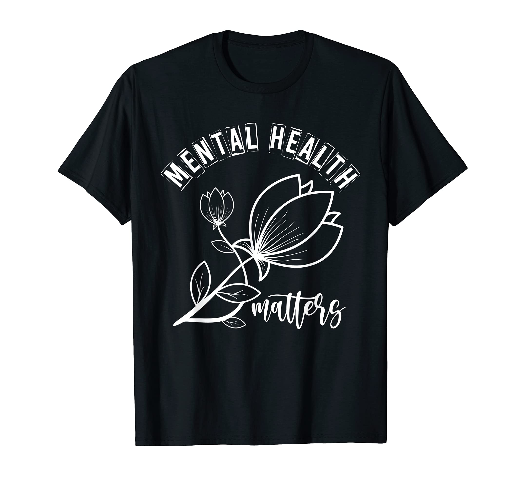 Mental Health Matters T-Shirt - Custom Art Print for Adults - T-Shirt, Sweatshirt, Hoodie
