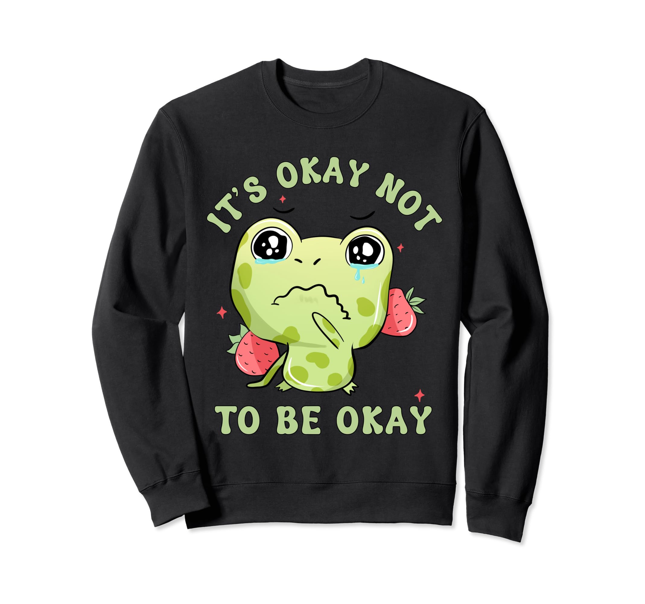 Its Okay Not To Be Okay Kawaii Frog Sweatshirt - Minimalist Print Unisex - T-Shirt, Sweatshirt, Hoodie
