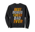 Cheerleading Step Dad Best Bonus Sweatshirt - Trendy Graphic for Adults - T-Shirt, Sweatshirt, Hoodie