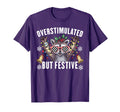 Overstimulated But Festive Funny Raccoon T-Shirt - Unique Graphic Unisex - T-Shirt, Sweatshirt, Hoodie
