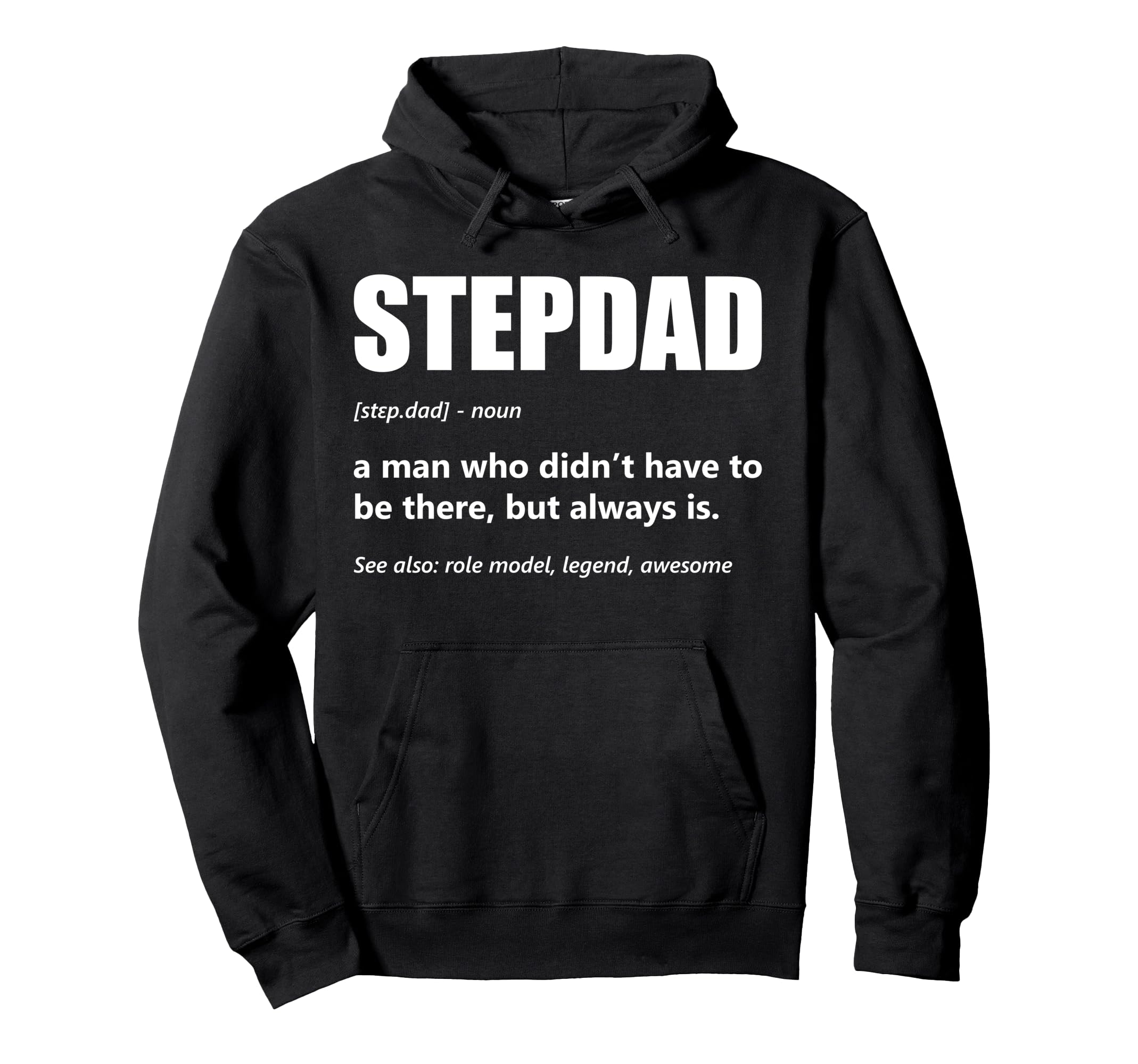 Stepdad Definition Fathers Day Bonus Hoodie - Custom Art Print for Adults - T-Shirt, Sweatshirt, Hoodie