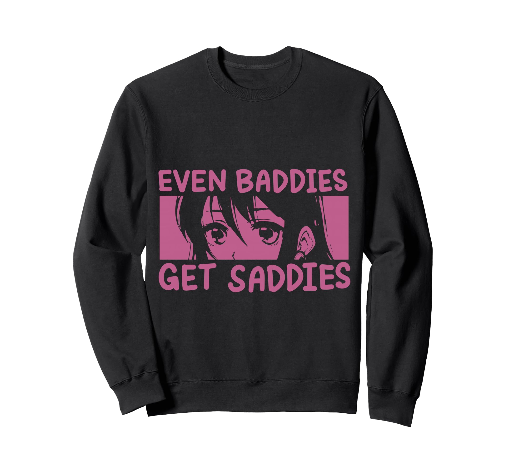 Bad Sad Baddie Mental Health Self Care T-Shirt - Novelty Apparel for Adults - T-Shirt, Sweatshirt, Hoodie
