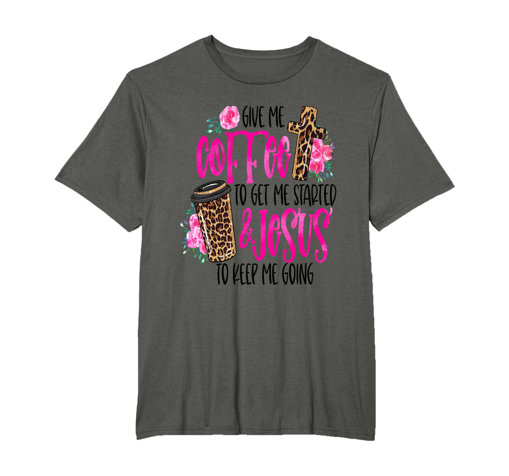 Give Me Coffee To Get Me Started Jesus T-Shirt - Graphic Print Men Women - T-Shirt, Sweatshirt, Hoodie