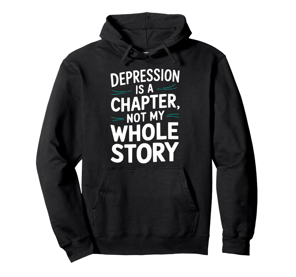 Suicide Awareness Depression Anxiety Hoodie - Novelty Apparel Unisex - T-Shirt, Sweatshirt, Hoodie