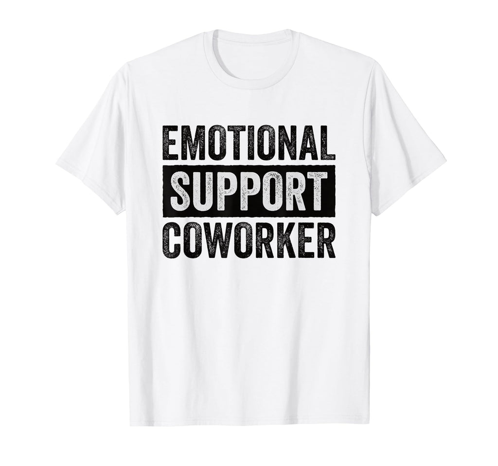 Emotional Support Coworker T-Shirt - Streetwear Style Men Women - T-Shirt, Sweatshirt, Hoodie