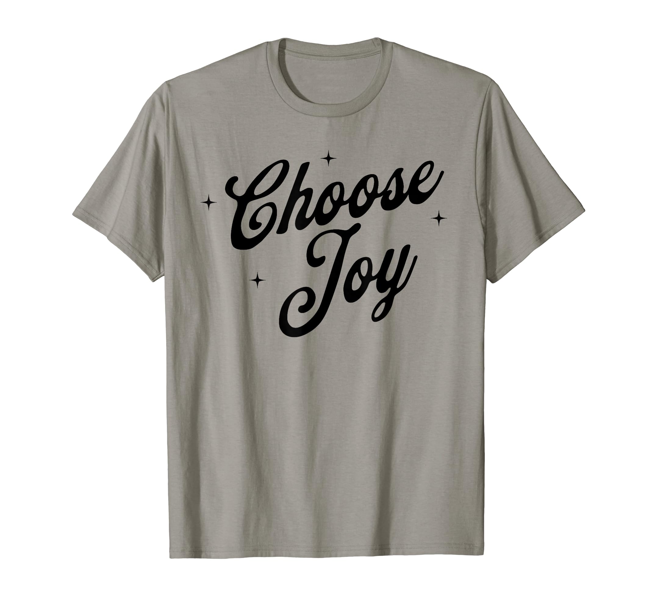 Choose Joy Inspirational Positive Vibes T-Shirt - Aesthetic Graphic Unisex - T-Shirt, Sweatshirt, Hoodie