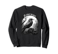 Nevermore Quoth Raven Poem Edgar Sweatshirt - Graphic Print for Adults - T-Shirt, Sweatshirt, Hoodie