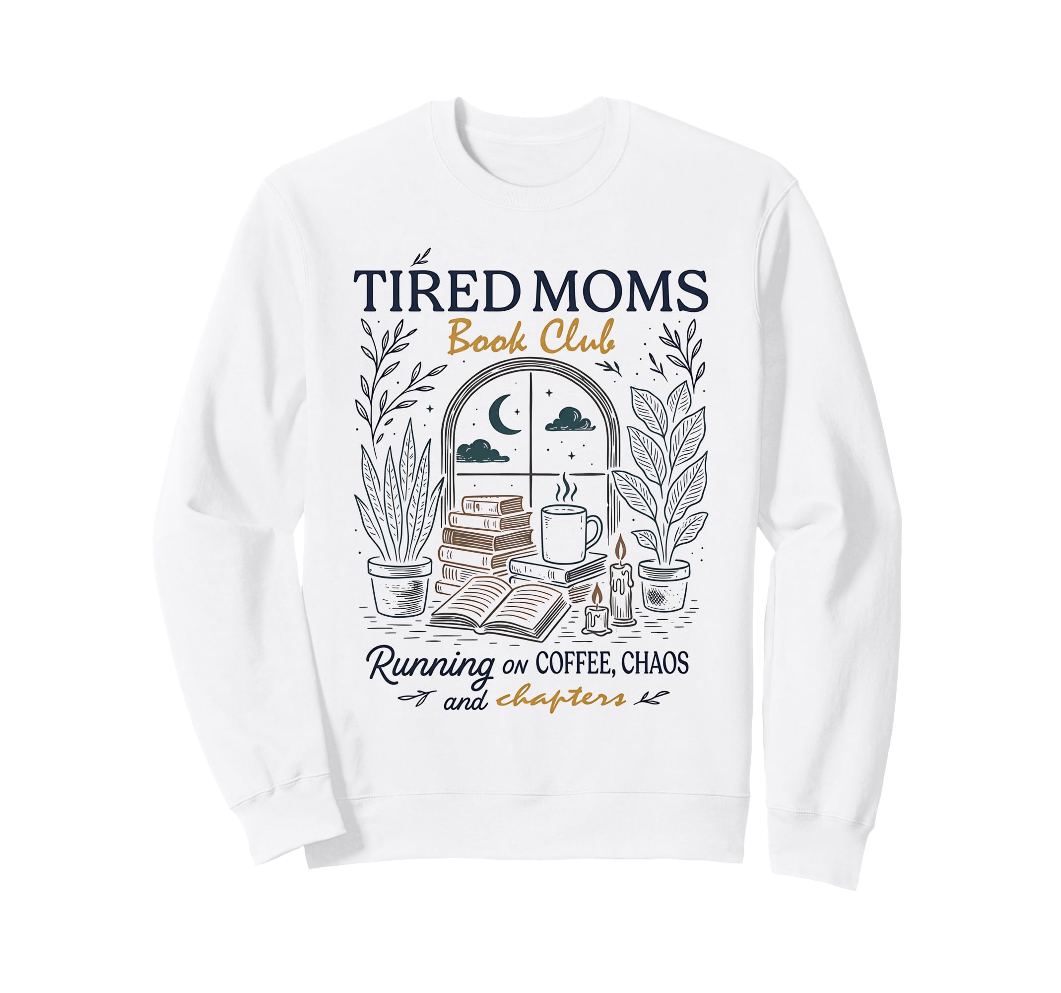Tired Moms Book Club Running Coffee Sweatshirt - Novelty Apparel Unisex - T-Shirt, Sweatshirt, Hoodie