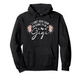 I Cant Keep Calm Im Going To Be Gigi Hoodie - Graphic Print Unisex - T-Shirt, Sweatshirt, Hoodie
