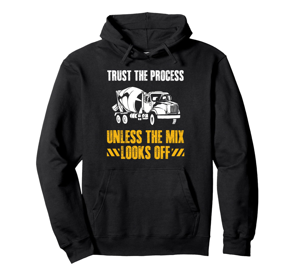 Trust Process Concrete Worker Crew Hoodie - Aesthetic Graphic Men Women - T-Shirt, Sweatshirt, Hoodie