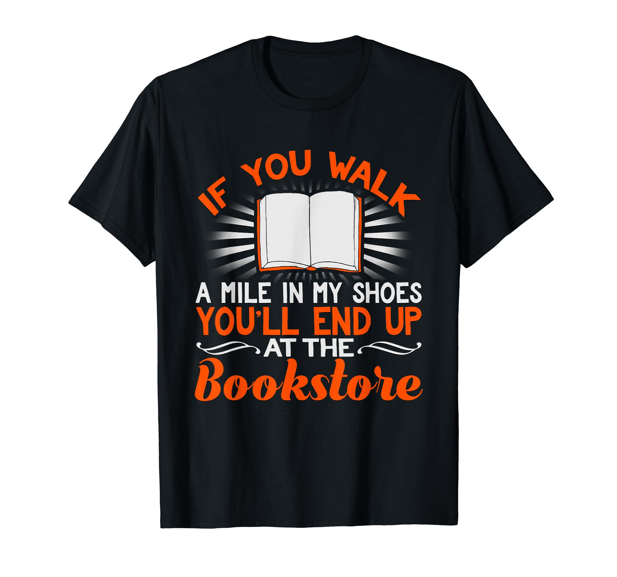 You Walk Mile My Shoes End Up T-Shirt - Aesthetic Graphic Men Women - T-Shirt, Sweatshirt, Hoodie