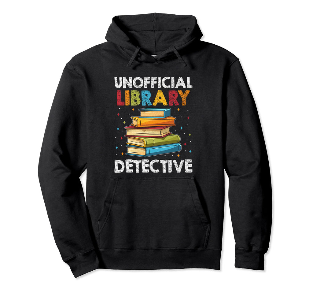 Library Assistant Librarian Library Hoodie - Unique Graphic for Adults - T-Shirt, Sweatshirt, Hoodie