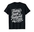Funny To Be Read Bookworm Book Lover Tbr T-Shirt - Graphic Print for Adults - T-Shirt, Sweatshirt, Hoodie