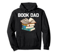 Funny Book Lover Designs Dad Hoodie - Casual Everyday Wear Men Women - T-Shirt, Sweatshirt, Hoodie