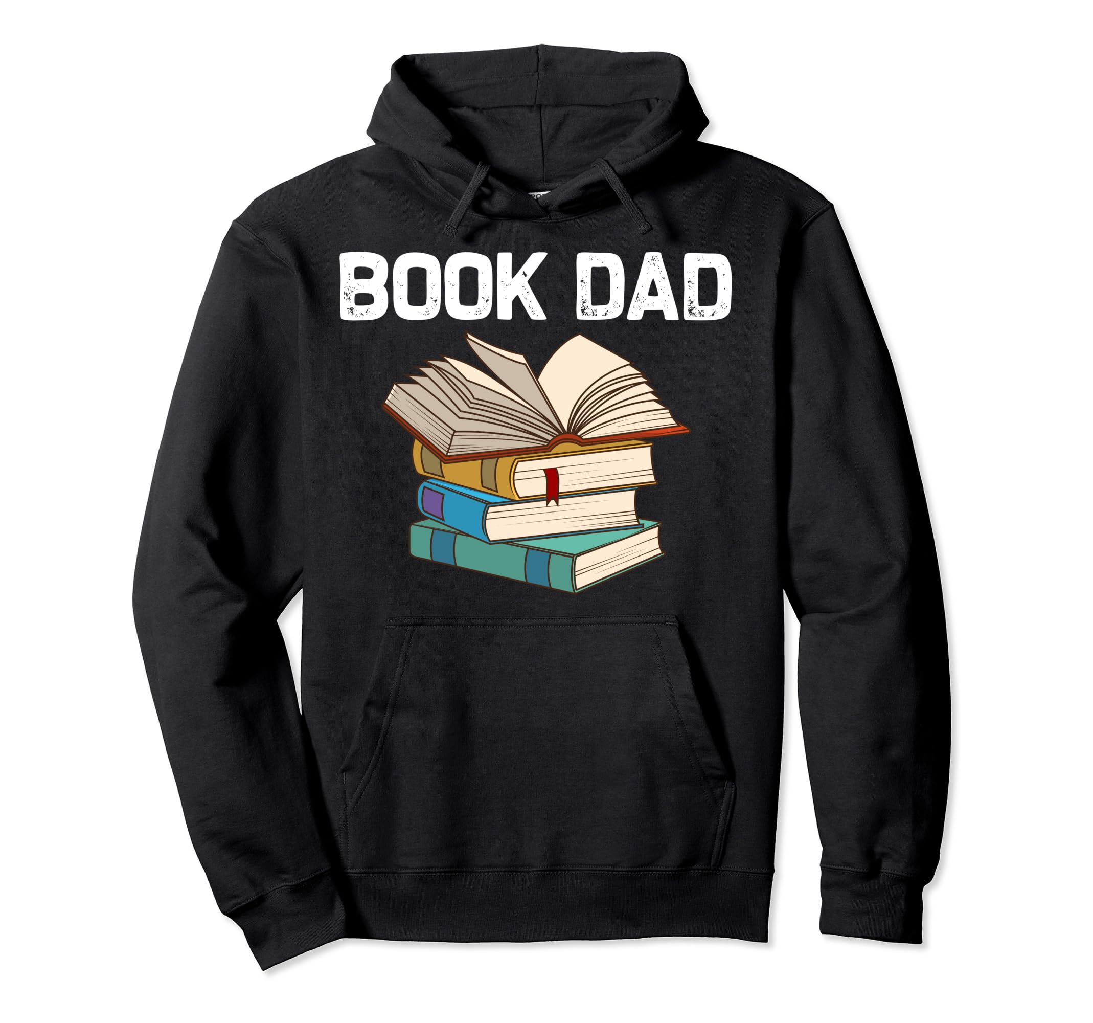Funny Book Lover Designs Dad Hoodie - Casual Everyday Wear Men Women - T-Shirt, Sweatshirt, Hoodie