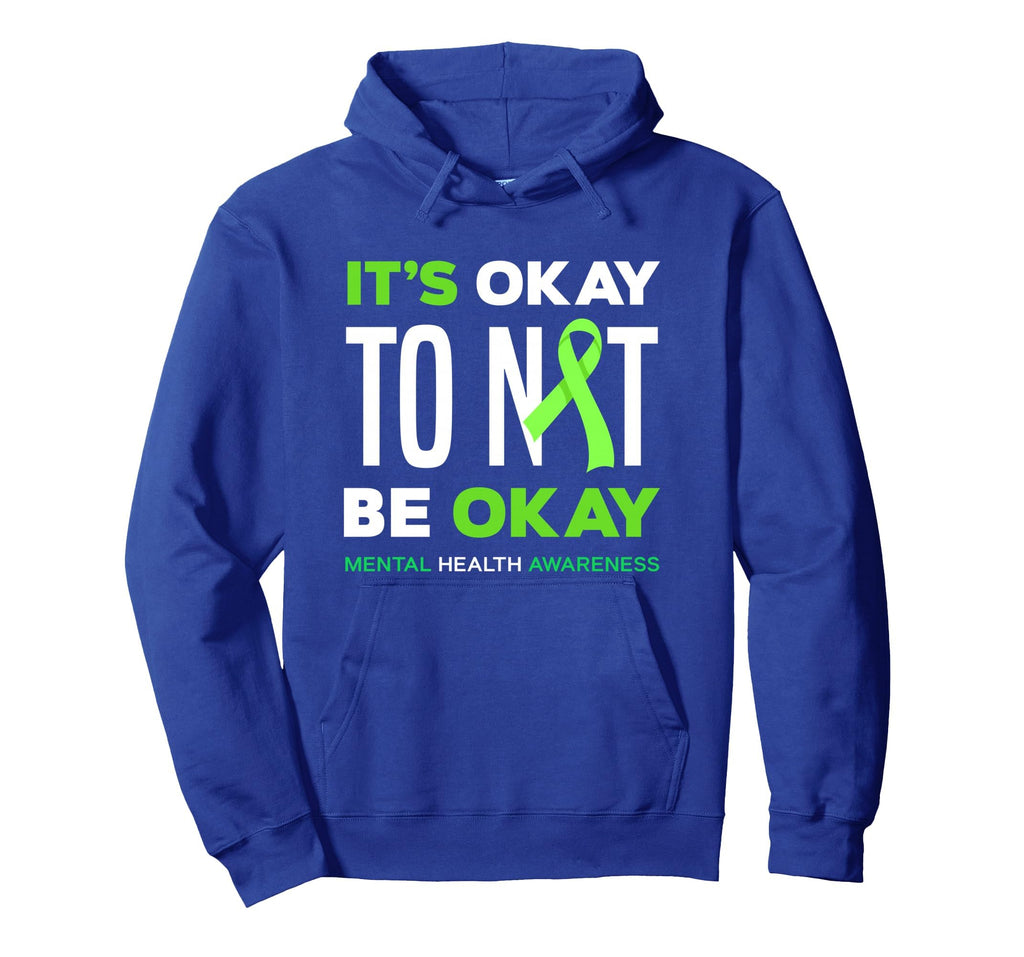 Its Ok To Not Be Ok Mental Health Hoodie - Fun Novelty Design for Adults - T-Shirt, Sweatshirt, Hoodie