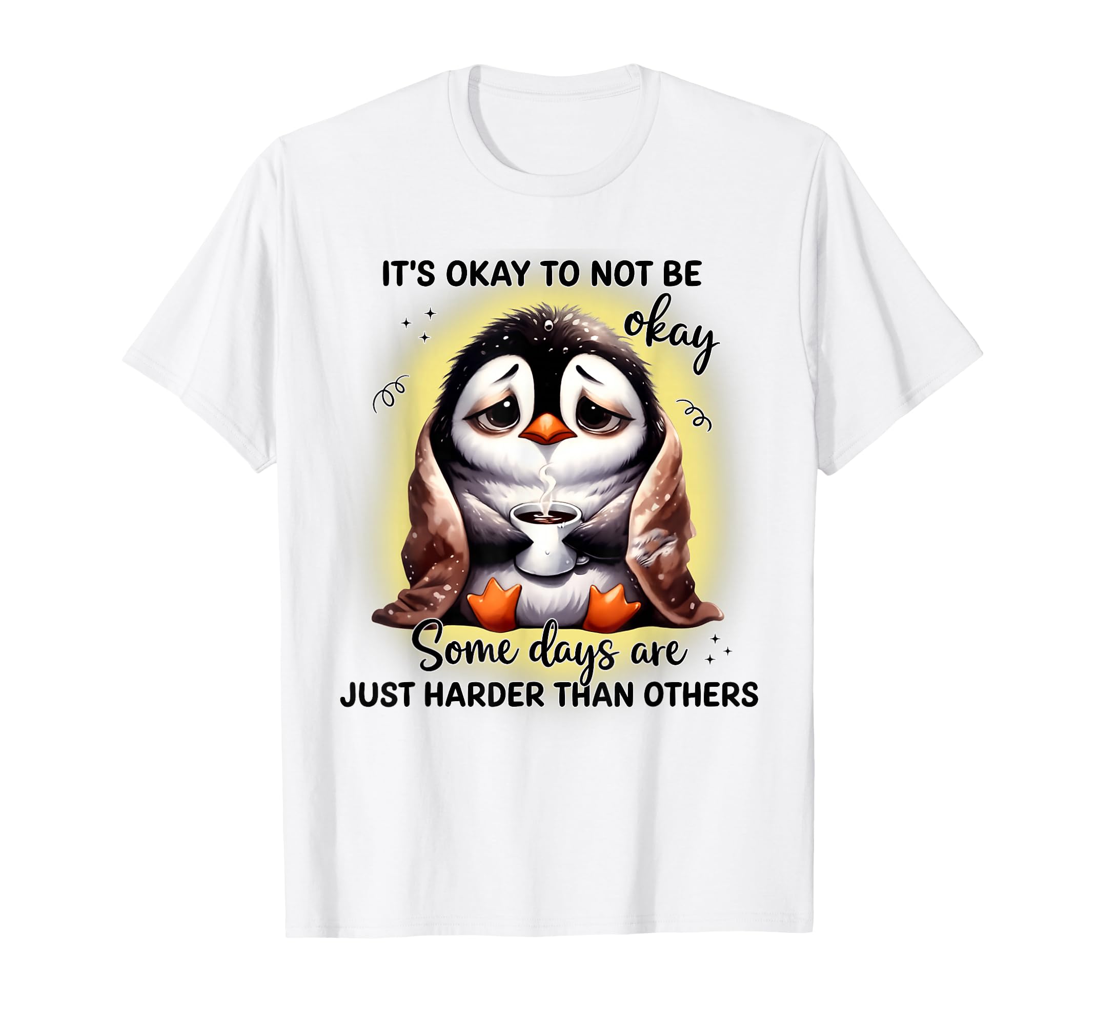 Its Okay To Not Be Okay Some Days T-Shirt - Minimalist Print for Adults - T-Shirt, Sweatshirt, Hoodie