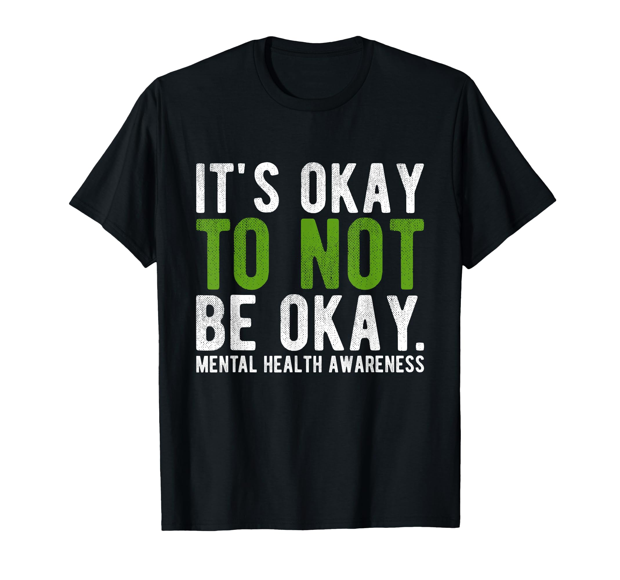 Its Okay To Not Be Okay Mental Health T-Shirt - Novelty Apparel Men Women - T-Shirt, Sweatshirt, Hoodie